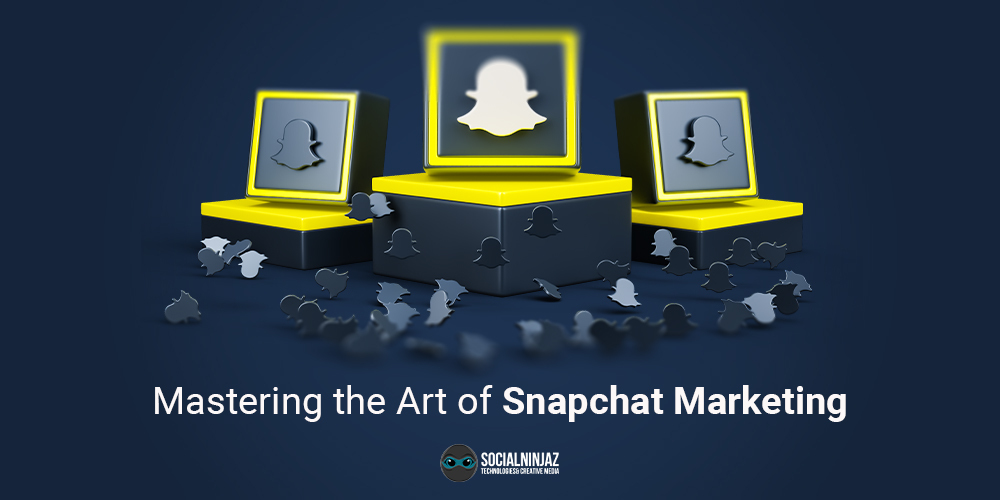 Mastering the Art of Snapchat Marketing