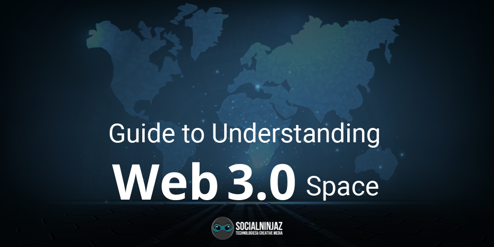 Guide to Understanding Web 3.0 Space